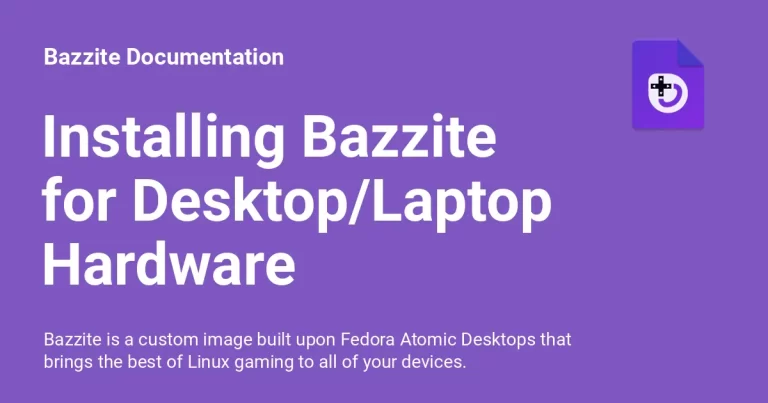 Hướng dẫn cài đặt Bazzite cho PC/Laptop