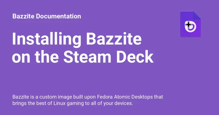 Hướng dẫn cài đặt Bazzite trên Steam Deck