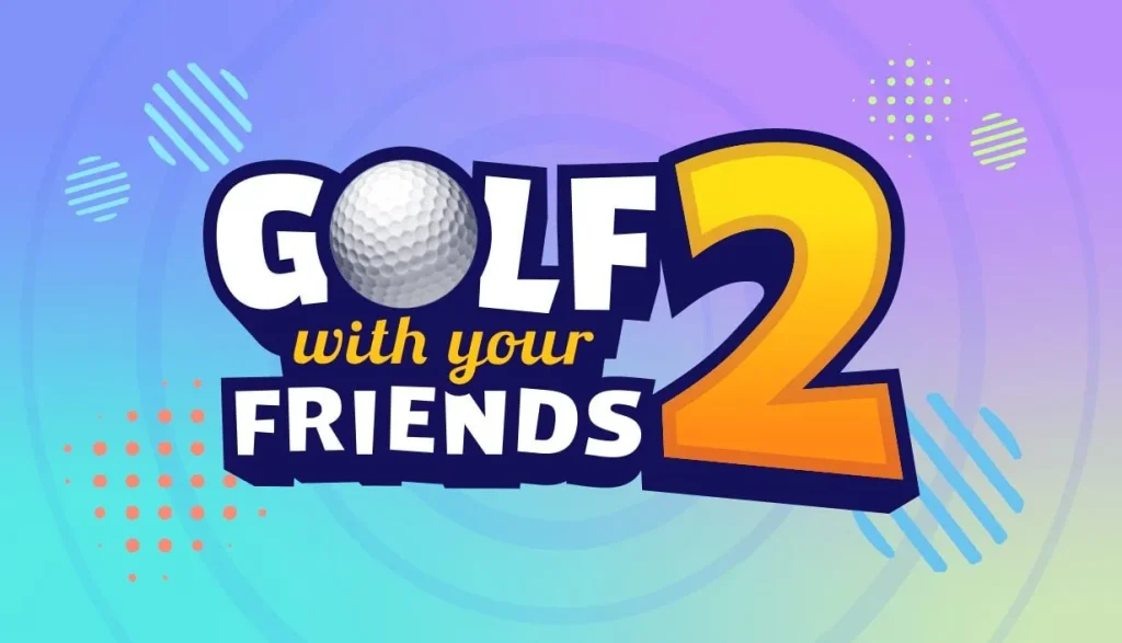 Golf With Your Friends 2: Game mini-golf đầy hứa hẹn sẽ ra mắt